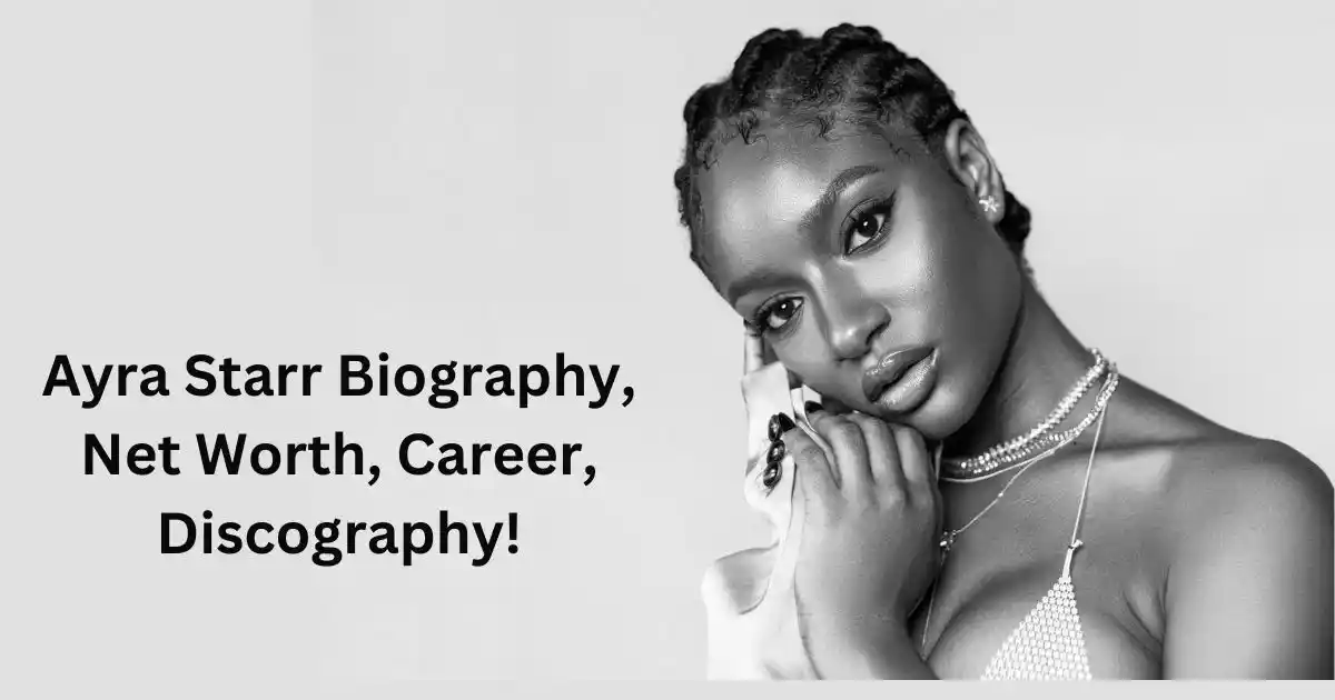 Ayra Starr Biography, Net Worth, Career, Discography