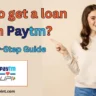 How to get a loan from Paytm