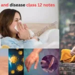 Human Health and Disease class 12 notes