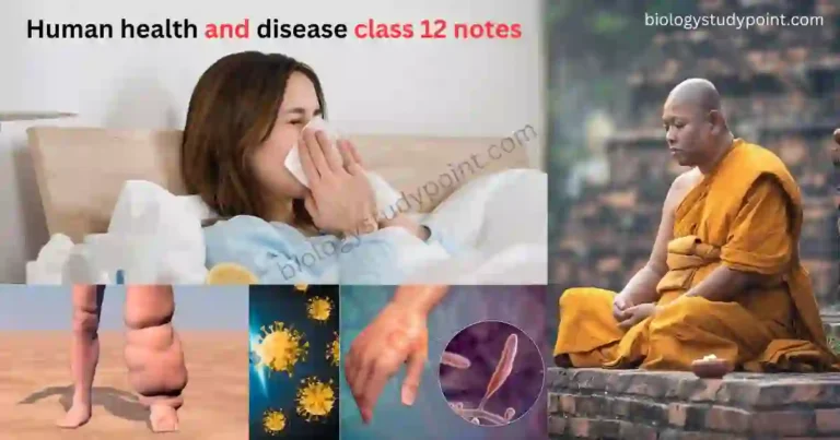 Human Health and Disease class 12 notes
