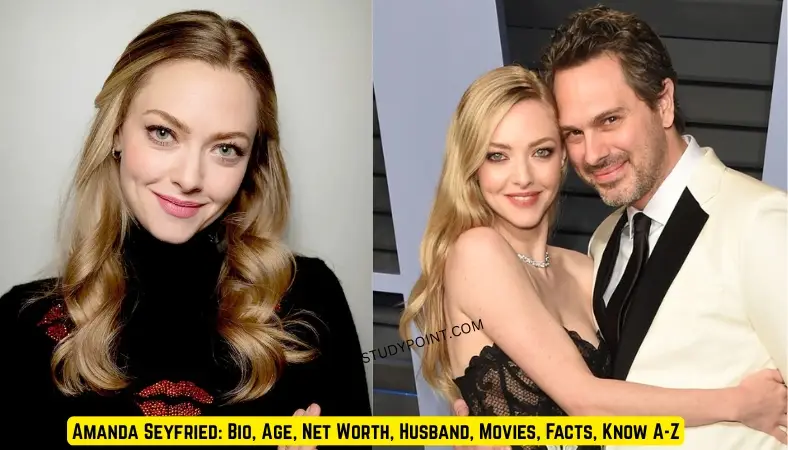 Amanda Seyfried Bio, Age, Net Worth, Husband, Movies, Facts, Know A-Z