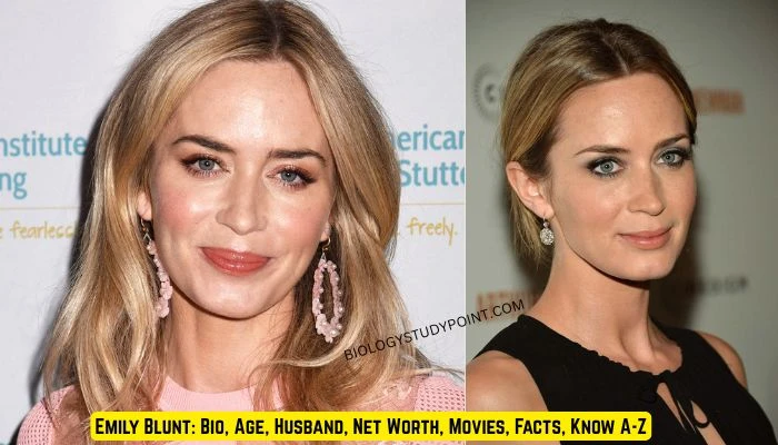 Emily Blunt: Bio, Age, Husband, Net Worth, Movies, Know A-Z