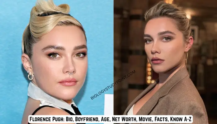 Florence Pugh: Bio, Boyfriend, Age, Net Worth, Movie, Facts, Know A-Z