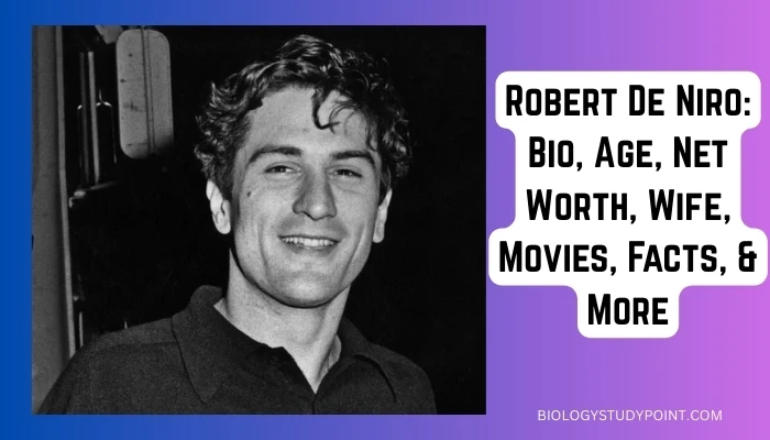 Robert De Niro: Bio, Age, Net Worth, Wife, Movies, Facts, & More