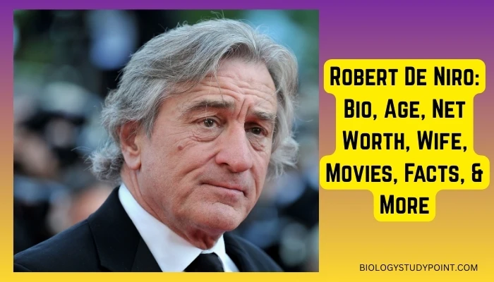 Robert De Niro: Bio, Age, Net Worth, Wife, Movies, Facts, & More