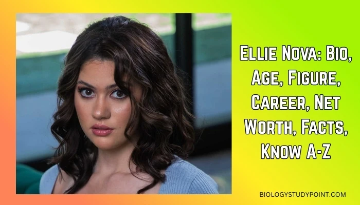 Ellie Nova: Bio, Age, Figure, Career, Net Worth, Facts, Know A-Z