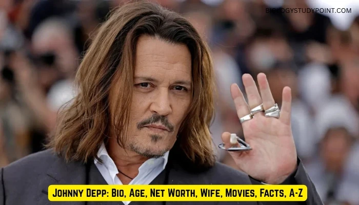 Johnny Depp: Bio, Age, Net Worth, Wife, Movies, Facts, A-Z