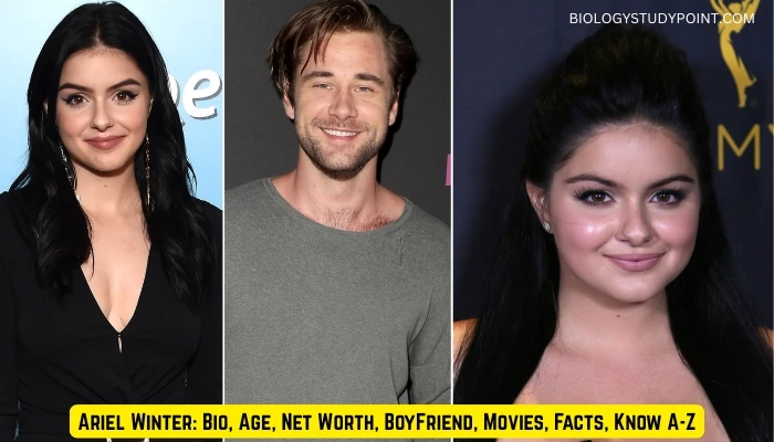Ariel Winter: Bio, Age, Net Worth, BoyFriend, Movies, Facts, Know A-Z